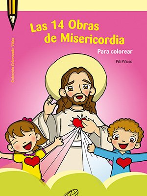 Las 14 Obras de Misericordia para colorear