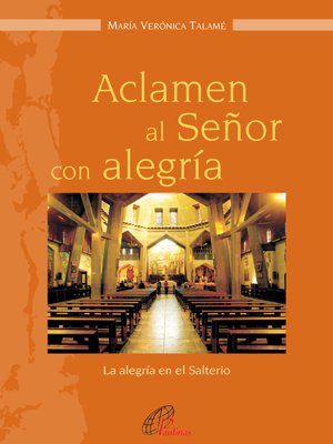 Aclamen al Señor con alegría. La alegría en el Salterio