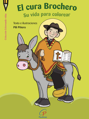 El Cura Brochero. Su vida para colorear