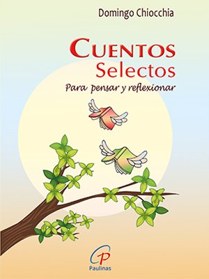 Cuentos selectos para pensar y reflexionar