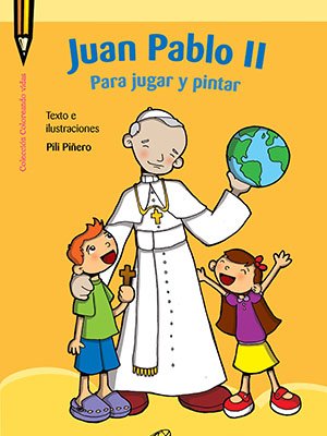 Juan Pablo II, para jugar y pintar