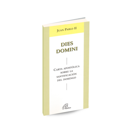 DIES DOMINI Juan Pablo II Carta apostólica sobre la santificación del domingo.