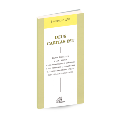 DEUS CARITAS EST Benedicto XVI Carta Encíclica sobre el amor cristiano.