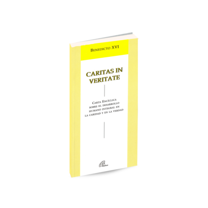 CARITAS IN VERITATE Benedicto XVI Carta encíclica sobre el desarrollo humano integral en la caridad y en la verdad.