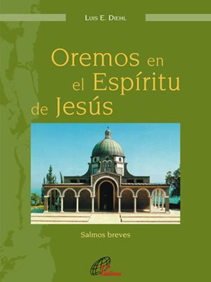 Oremos en el Espíritu de Jesús - Salmos breves