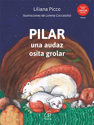 Pilar, una audaz osita grolar
