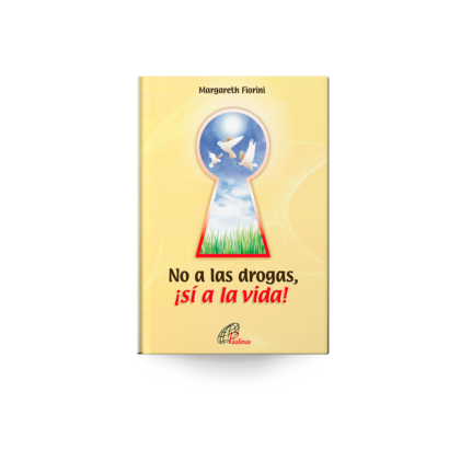 NO A LAS DROGAS, ¡SÍ A LA VIDA! Margareth Fiorini Un libro dirigido a los adolescentes, que los ayudará a prevenir todo tipo de adicciones y, sobre todo, a construir su vida más plena. Para comprender sus problemas y compartir en familia. Escrito en forma de charla comunicativa, con lenguaje simple y accesible. Con pequeñas ilustraciones.