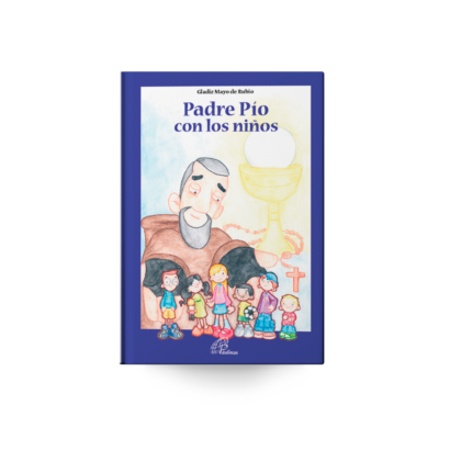 PADRE PÍO CON LOS NIÑOS Gladiz Mayo de Rubio En este libro la autora, con un lenguaje sencillo quiere acercar a los niños, la vida y la persona del padre Pío, un fraile de oración, hermano de Cristo, de san Francisco, de todo el que sufre, y de cada uno de nosotros. Libro ilustrado a todo color.