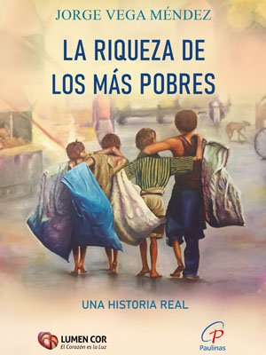 La riqueza de los más pobres