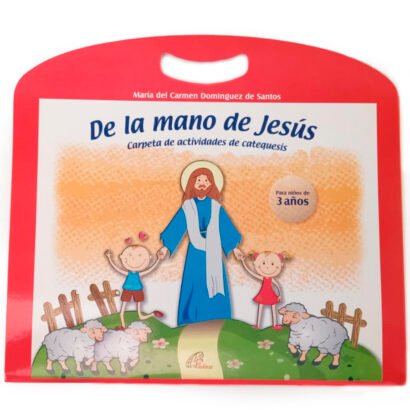 DE LA MANO DE JESÚS - 3 AÑOS