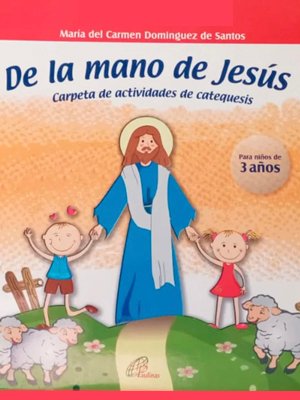 De la mano de Jesús - 3 AÑOS