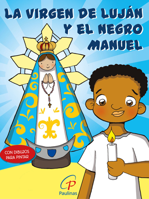 La Virgen de Luján y el negro Manuel