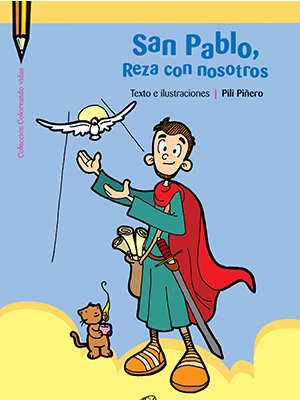 San Pablo, reza con nosotros