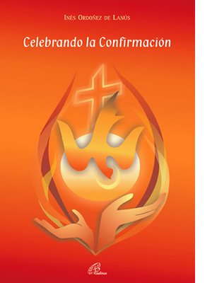 Celebrando la Confirmación