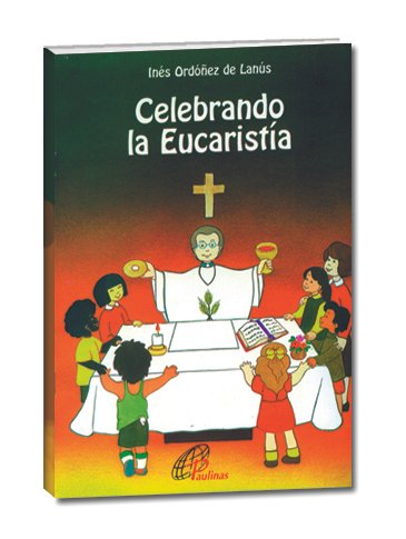 Celebrando la Eucaristía - Imagen 2
