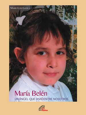 María Belén. Un ángel que vivió entre nosotros