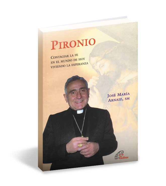 Pironio. Contagiar la fe en el mundo de hoy viviendo la esperanza - Imagen 2