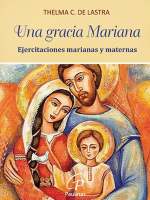 Una gracia mariana