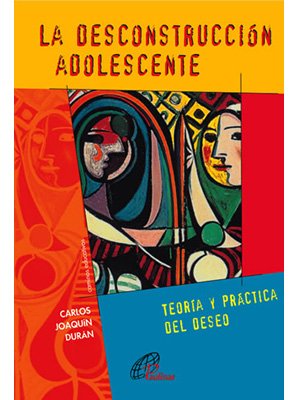 La desconstrucción adolescente